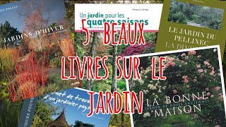 Beaux livres sur le jardin : 5 incontournables !