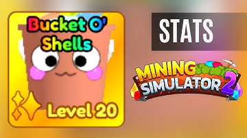 SHINY BUCKET O SHELLS MAX STATS - Mining Simulator 2 (Roblox)