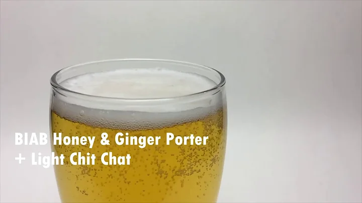 BIAB Honey and Ginger Porter + Chit Chat