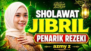 SHOLAWAT JIBRIL BY AZMY Z (PEMBUKA PINTU REZEKI) || SHOLAWAT NABI MUHAMMAD #azmyz #sholawat