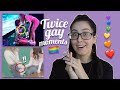 Twice Moments LGBTQ Reaction 🏳️‍🌈