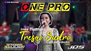 Tresno Sudro - Ines Tinensia ONE PRO X JPS Audio