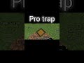 Minecraft noob vs pro trap 🤯😱...#minecraft #viral #trending #gaming