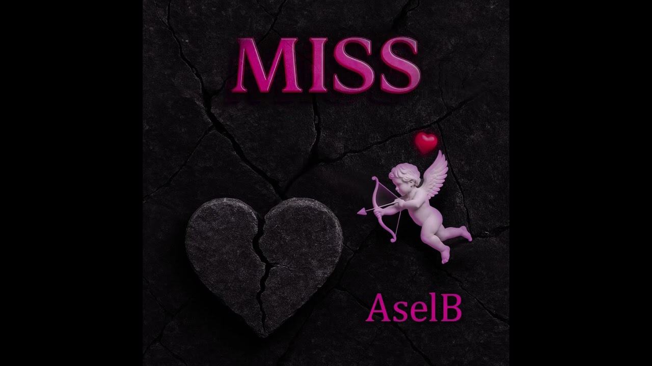 AselB - Miss (Audio Officiel)