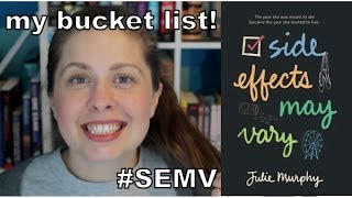 My Bucket List! (for Side Effects May Vary by @andimjulie)