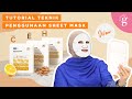 Cara Menggunakan dan Memilih Sheet Mask yang Betul (Tutorial)