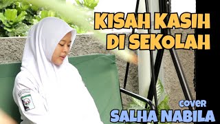 Download Lagu Kisah Kasih di Sekolah - Chrisye | cover Salha Nabila MP3 Download Lagu Kisah Kasih di Sekolah - Chrisye | cover Salha Nabila MP3