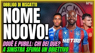 MILAN: NOME NUOVO! DOUΓ, GARCIA E PUBILL | Obbligo di Riscatto