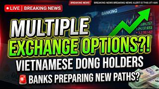 Famous 🚨 BREAKING NEWS: Vietnamese Dong Holders Could Have Multiple Exchange Options? 💰🔊 Iraqi Dinar Net Worth