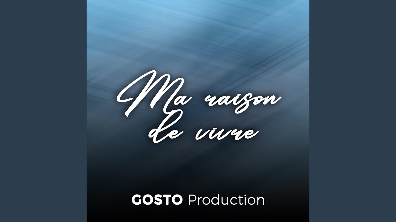 Ma Raison De Vivre - YouTube