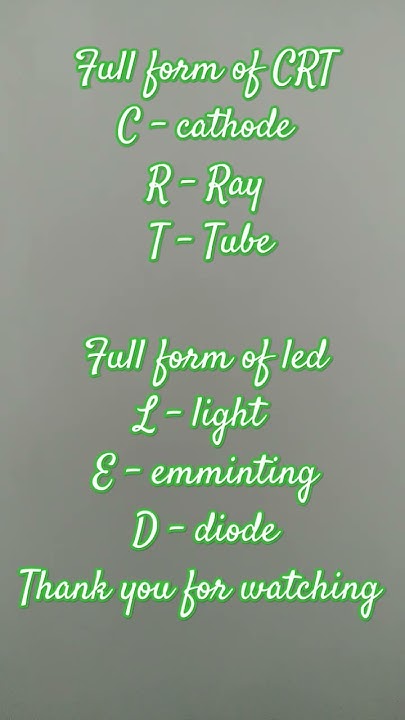 Did You Know Full Form Of CRT And LED Full Form Of CRT And LED did-you-know-full-form-of-crt-and-led-full-form-of-crt-and-led