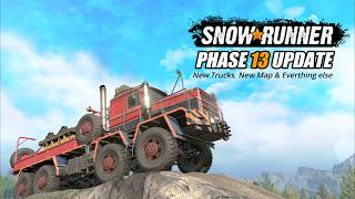 Snowunner Phase 13 Update New Trucks, New Map & Improvements by SD1ONE 54,671 views 2 weeks ago 9 minutes, 9 seconds