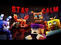 Stay Calm Minecraft Fnaf Music Animation Song By Fandroid