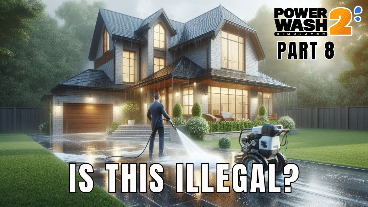 I'm SUING the Lawyer in Powerwash Simulator 2, Part 8
