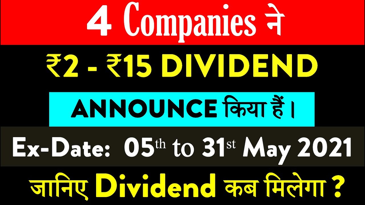 4 Best Dividend Stocks May 2021 | Upcoming Dividend Stocks 2021 