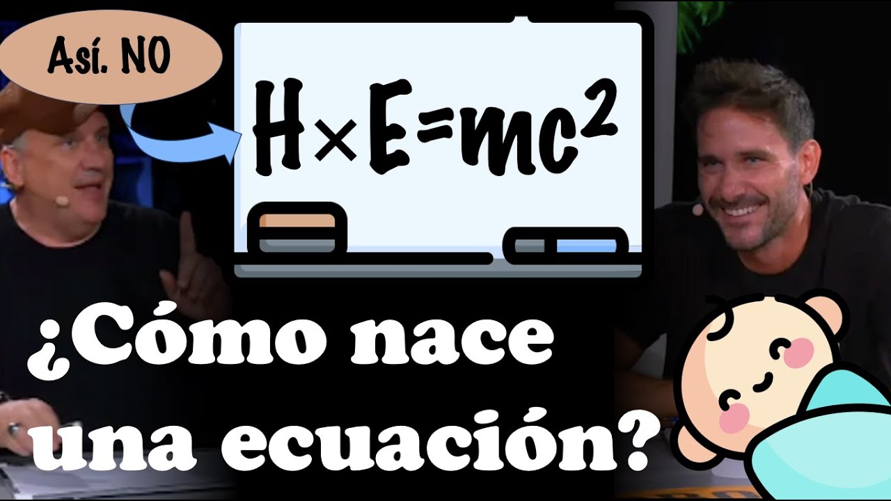 ¿H×E = mc²? | ¿Cómo nace una ecuación?