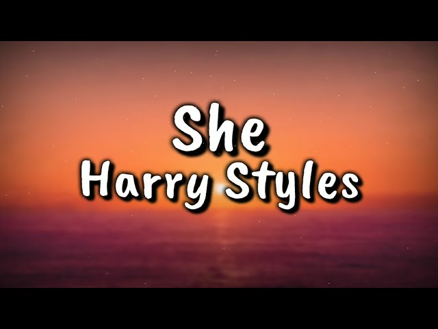 Harry Styles - She (Lyrics Video) class=