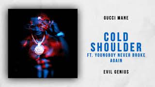 Gucci Mane - Cold Shoulder Ft. NBA YoungBoy (Evil Genius)