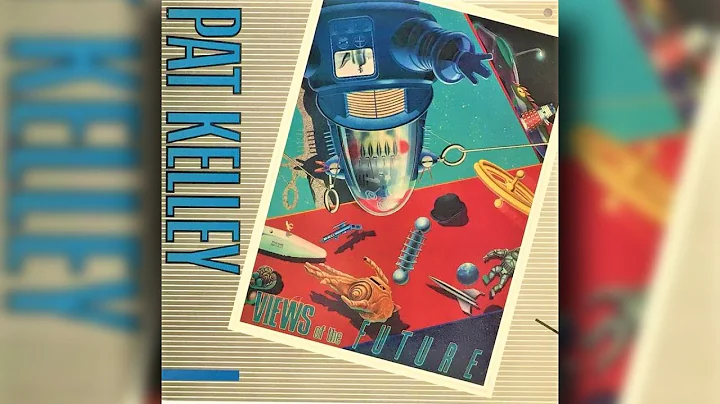 [1987] Pat Kelley / Views Of The Future (Full Album)