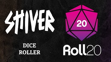 SHIVER DICE ROLLER in ROLL20