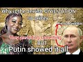 Putin shows the world who the real isrealites are why is the jewish civilization so expensive