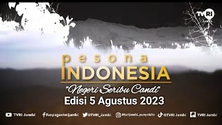 PESONA INDONESIA (Edisi 5 Agustus 2023) | Negeri Seribu Candi#TVRIJambi#MediaPemersatuBangsa