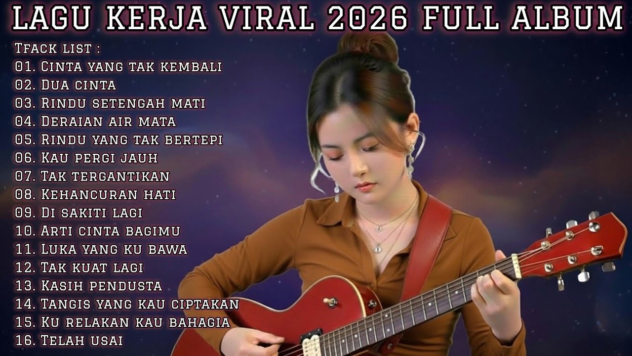 🎧 LAGU KERJA VIRAL 2026 | FULL ALBUM SLOW ROCK & MELLOW TERBARU
