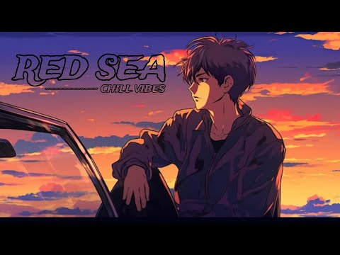Red Sea (From "Devara Part 1") | CHILL VIBES