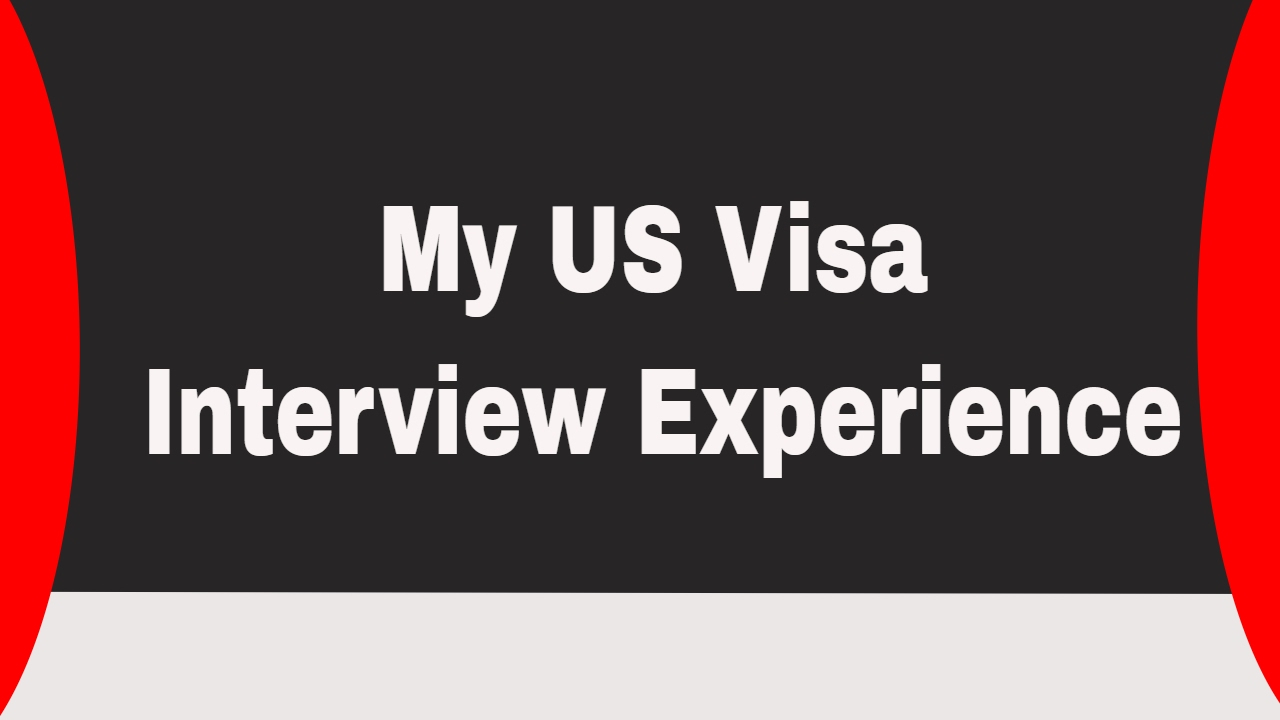 My US Interview Visa Experience - YouTube