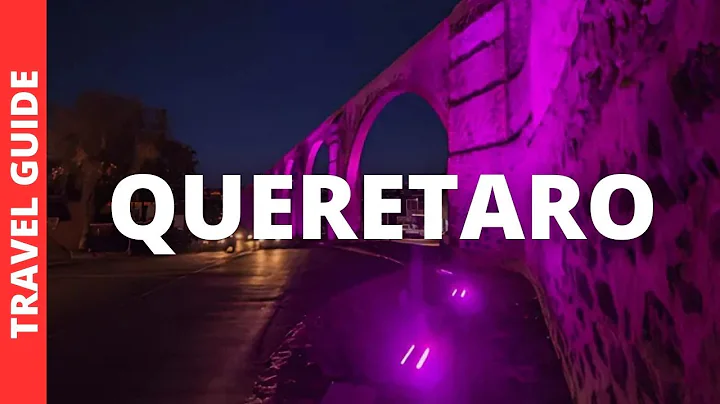 Queretaro Mexico Travel Guide: 16 BEST Things To Do In Queretaro
