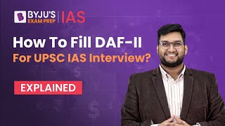 How To Fill DAF-II for UPSC IAS Interview 2023? | UPSC Interview Detailed Application Form Guidance screenshot 4