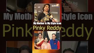 My Mother is My Style Icon #pinkyreddy #entrepreneur #womenentrepreneurs #politentlife Information