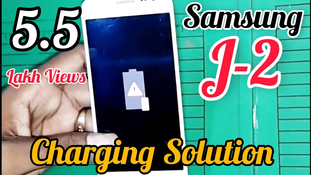 Samsung J2 Charging Problem 100 Solution Youtube