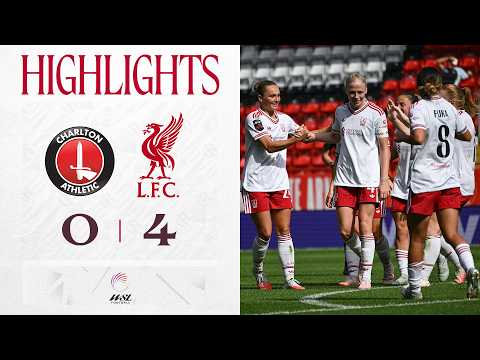 Highlights: Charlton 0-4 Liverpool FC Women | Four goals in WSL winning start!