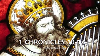 1 Chronicles 10-12 Emergence of David As King. Willingness