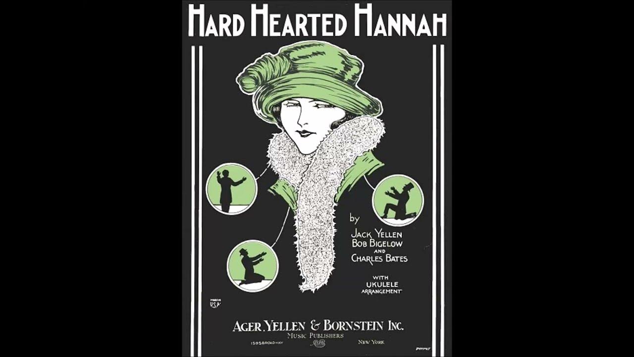 Margaret Young - Hard Hearted Hannah (The Vamp of Savannah) 1924 (Harry Reser Banjo) (Remastered) Margaret Young - Hard Hearted Hannah (The Vamp of Savannah) 1924 (Harry Reser Banjo) (Remastered)