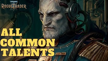 WH40K: Rogue Trader - Common Talents Mechanics Breakdown