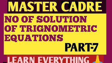 Master cadre/Math/No OF SOLUTION of TRIGNOMETRIC EQUATIONSPART-7