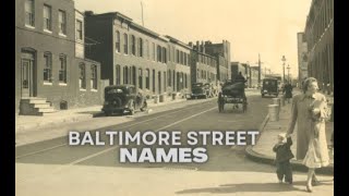 Baltimore Street Names #baltimorehistorychannel #baltimore #maryland