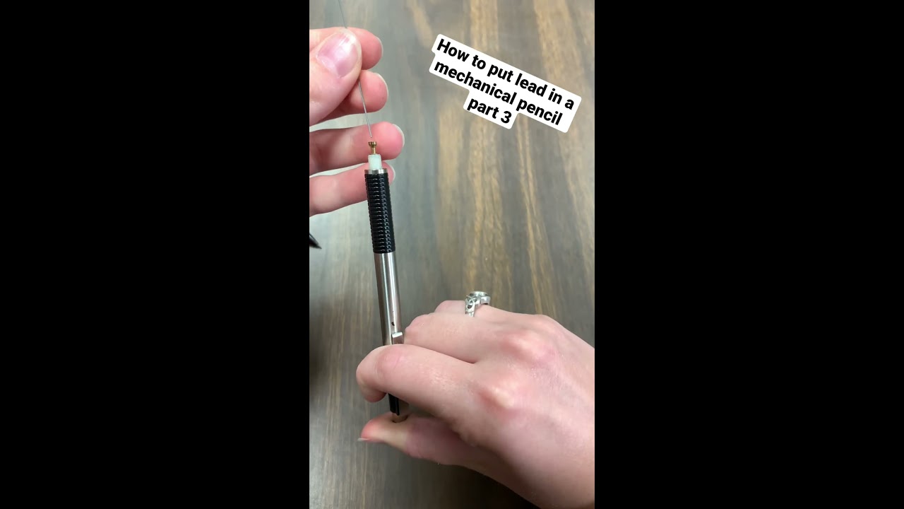 How To Put Lead In A Mechanical Pencil Part 3 Shorts