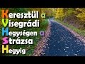 Kerékpárral a Visegrádi-hegységen át a Strázsa-hegyig - 2016 október 25.