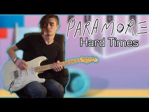 Paramore - Hard Times (Guitar & Bass Cover w/ Tabs)