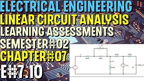 Linear Circuit Analysis | Chapter#07 | E#7.10 | Basic Engineering Circuit Analysis