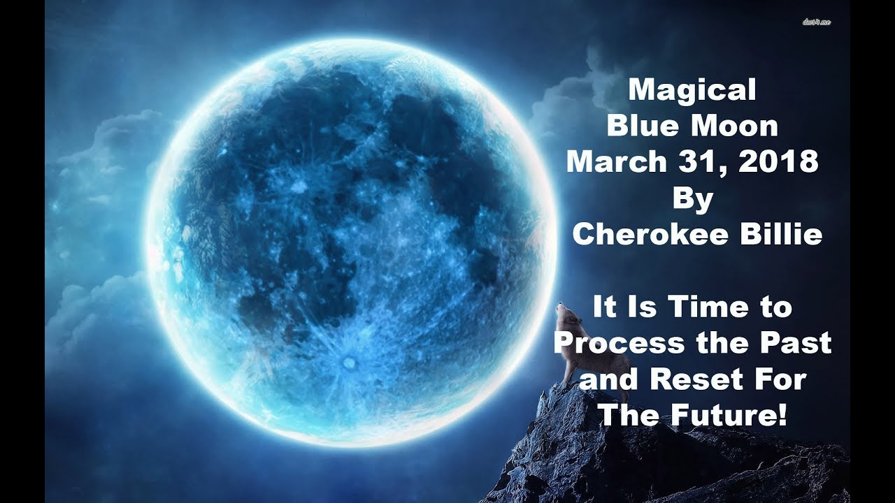 Magical Blue Moon March 31 2018