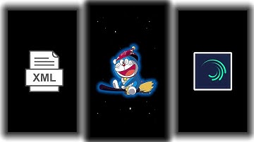 DOREMON TREND || XML FILE || TIKTOK || NEW || ✨🥰 || ⬇️ || @beest0079 #xml #preset #status