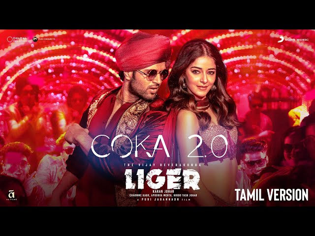 Coka 2.0 | Liger (Tamil) | Official Music Video | Vijay Deverakonda, Ananya Panday class=