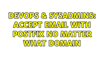 DevOps & SysAdmins: Accept email with Postfix no matter what domain (2 Solutions!!)