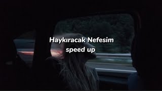 Haykıracak Nefesim - Lin Pesto (speed up)