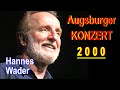 Capture de la vidéo Hannes Wader - Konzert {09.04.2000} Augsburg, Spectrum Club