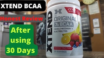 XTEND BCAA | Honest Review After using 30 Days |